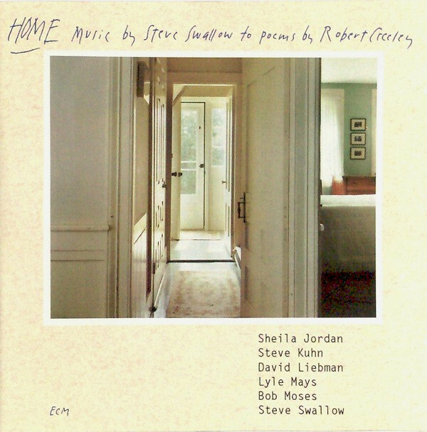 Steve Swallow Home (Music By Steve Swallow To Poems By Steve Swallow Home (Music By Steve Swallow To Poems By
