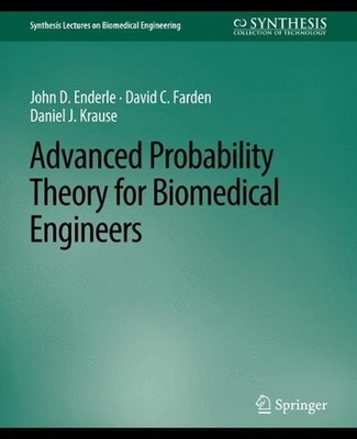 Advanced Probability Theory for Biomedical Engineers by John D. Enderle (English
