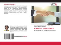 Habla Y Convence El Secreto De Los Grandes Negociadores Sobalvarro (U. A.) Buch