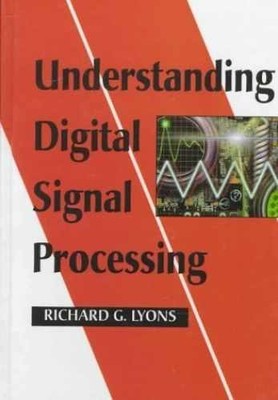 Understanding Digital Signal - Hardcover, by Richard G. Lyons - Very Good