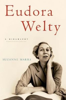 Eudora Welty: A Biography by Suzanne Marrs: Used
