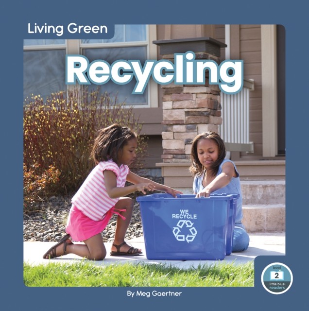 Recycling by Meg Gaertner (Hardback Book)