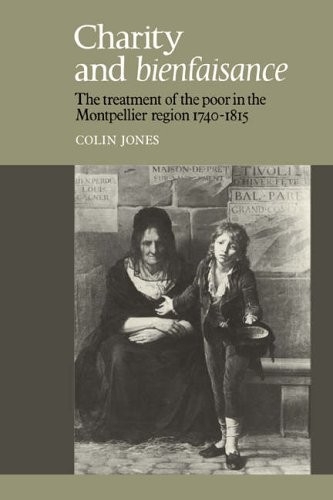 Charity and Bienfaisance: The Treatment of the . Jones<|