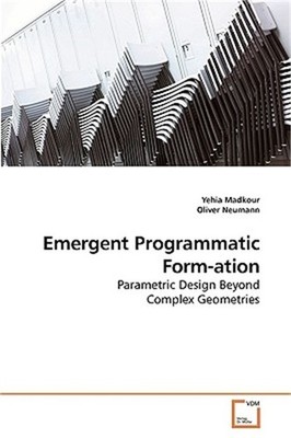Emergent Programmatic Form-ation (Paperback or Softback)
