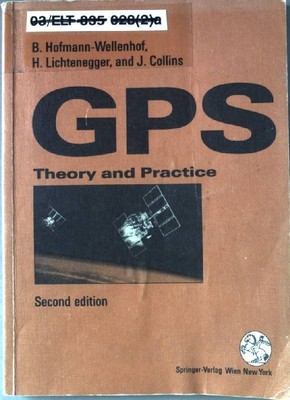 Global Positioning System - Theory and Practice Hofmann-Wellenhof, Bernhard, Her