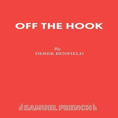 Off the Hook Derek Benfield Paperback Concord Theatricals Ltd Med