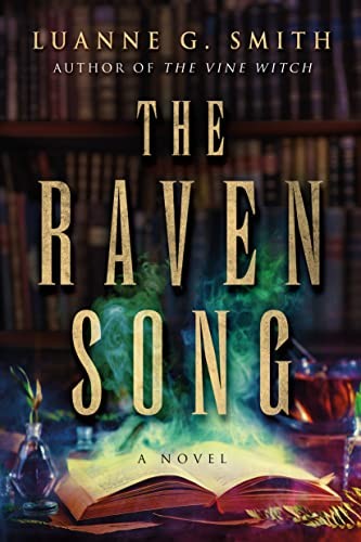 The Raven Song: A Novel: 2 (A Conspiracy of Magic) By Smith, Luanne G. Luanne G - Image 7