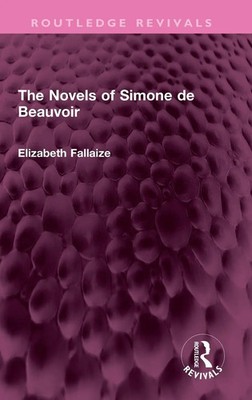 The Novels of Simone de Beauvoir | Elizabeth Fallaize | Buch | Englisch | 2022