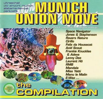 CD Ravers Nature, Mandala, Acid Scout a.o. Munich Union Move - The Parade & 2n