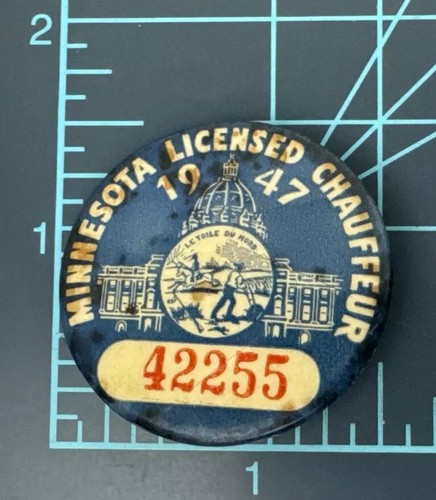 Vtg Minnesota Licensed Chauffeur Badge Pinback Pin Button 1947 Celluloid #42255 - Picture 3 of 3