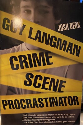 GUY LANGMAN, CRIME SCENE PROCRASTINATOR By Josh Berk - Hardcover Book brand new