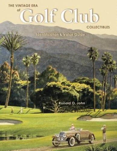 The Vintage Era of Golf Club Collectibles: Identification & Value Guide - GOOD
