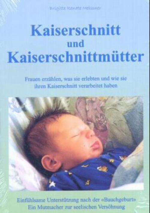Thumbnail - Kaiserschnitt Und Kaiserschnittmütter | Brigitte Renate Meissner |