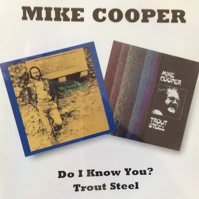 2xCD Mike Cooper Do I Know You / Trout Steel Bgo