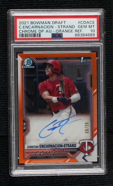 2021 Bowman Draft Orange Refractor 9/25 Christian Encarnacion-Strand Auto 0q4s
