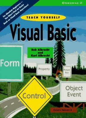 Teach Yourself Visual Basic,Bob Albrecht, Karl Albrecht