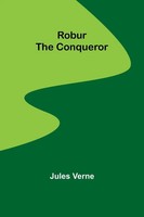 Robur The Conqueror | Jules Verne | Taschenbuch | Englisch | 2023
