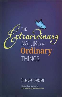 Extraordinary Nature of Ordinary Things (REV Ed) (Hardback or Cased Book)