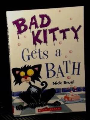Bad Kitty Gets a Bath - Paperback By Bruel, Nick - ACCEPTABLE