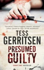 Presumed Guilty - Hardcover By Gerritsen, Tess - GOOD