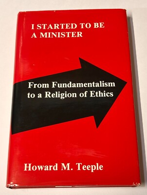 I Started to Be a Minister: From Fundamentalism to a Religion of Ethics HC