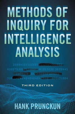 Methods of Inquiry for Intelligence Analysis by Hank Prunckun (English) Hardcove
