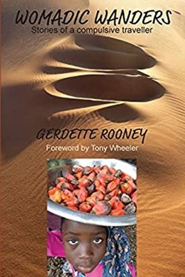 Womadic Wanders: Geschichten Eines Kompuliven Reisenden Gerdette Roone