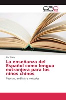 La EnseñAnza Del EspañOl Como Lengua Extranjera Para Los NiñOs Chinos Shu Zhang