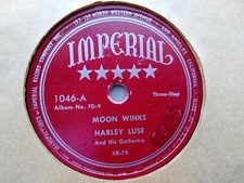 Harley Luse 78rpm Single 10-inch Imperial Records #1046 Moon Winks  (three step)