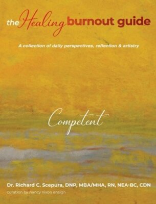 The Healing Burnout Guide: A Collection of Daily Perspectives, Reflection &: New