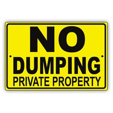 No Dumping Private Property Littering Restriction Notice Aluminum Metal Sign