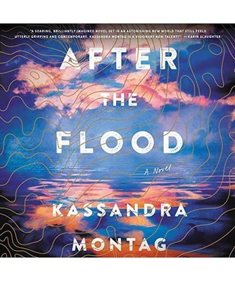 After the Flood, Kassandra Montag
