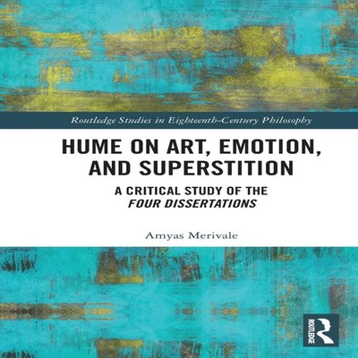 Hume on Art Emotion and Superstition A Critical Study of the Four