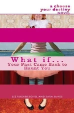 What If    Your Past Came Back to Haunt You - Paperback - GOOD
