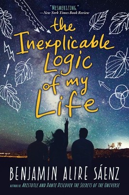 The Inexplicable Logic of My Life by Benjamin Alire Saenz (English) Paperback Bo