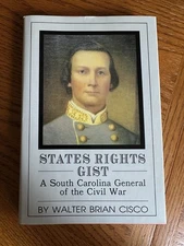 Vintage 1991 States Rights Gist A South Carolina General Civil War Book
