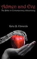 Katie B. Edwards | Admen And Eve | Buch | Englisch (2012) | Gebunden