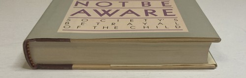Thou Shalt Not Be Aware By Alice Miller Hardcover Book 1st Edition With DJ - Picture 4 of 17