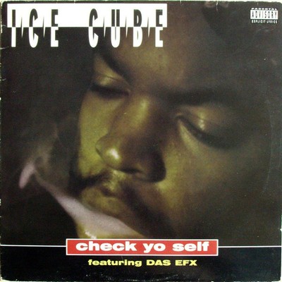 Ice Cube Featuring DAS EFX - Check Yo Self - UK 12'' Vinyl - 1993 - 4th & Broa...