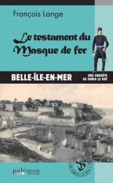 Le testament du Masque de fer: Belle-Île-en-Mer von... | Buch | Zustand sehr gut
