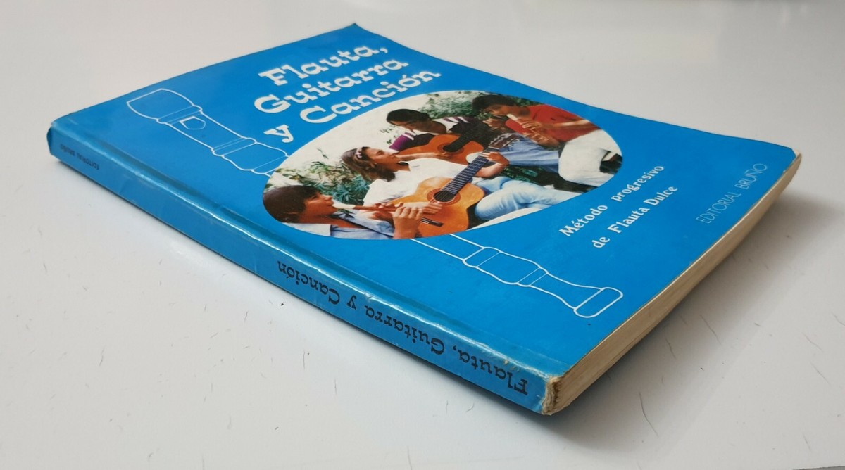 LIBRO FLAUTA, GUITARRA Y CANCION (Editorial Bruño, 1985