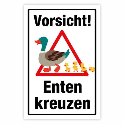 WERBEPUNKT. "Vorsicht! Enten kreuzen" – Hochwertiges Schild für den Außenbereich