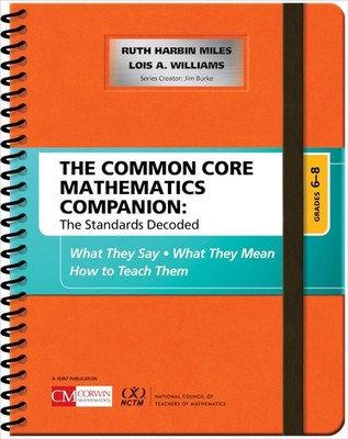 The Common Core Mathematics Companion by Ruth Harbin Miles