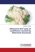 Pramod Chavan | Alternaria Leaf Spot Of Cauliflower Caused By Alternaria...