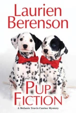 Pup Fiction (A Melanie Travis Mystery) - Paperback By Berenson, Laurien - GOOD