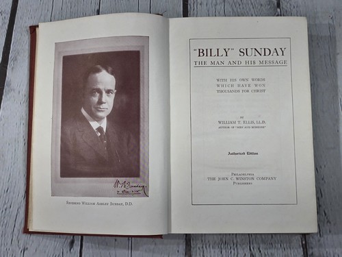 "Billy" Sunday The Man & His Message By William T Ellis 1914 Hardcover VGC! - Picture 5 of 12