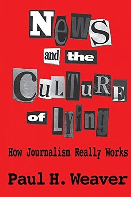 News and Culture of Lying - VERY GOOD