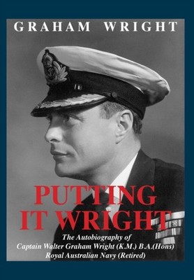 Wright - Putting It   The Autobiography of Captain Walter   K.M. B.A - X555z