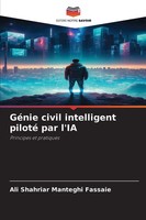 Ali Shahriar Manteghi Fassaie | GéNie Civil Intelligent Piloté Par L'ia | Buch