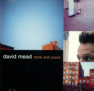 Mead, David, Mine and Yours, Audio CD